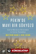 Pekin'de Mavi Bir Gökyüzü:Çin'in Büyüyen Ekonomisi ve Çevre Sorunları