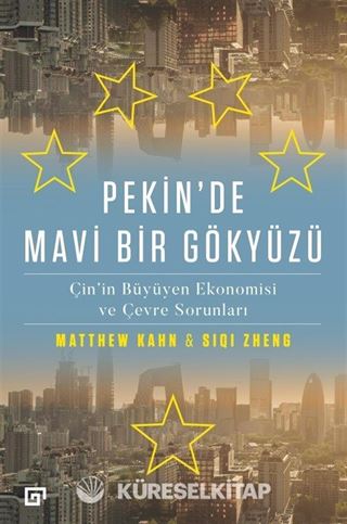 Pekin'de Mavi Bir Gökyüzü:Çin'in Büyüyen Ekonomisi ve Çevre Sorunları