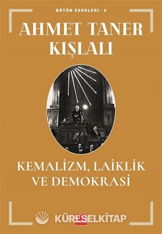 Kemalizm, Laiklik ve Demokrasi