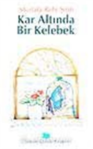 Kar Altında Bir Kelebek