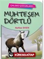 Muhteşem Dörtlü - Çalgıcı Çocuklar 3