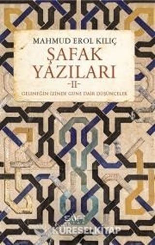 Şafak Yazıları II