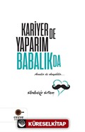 Kariyer de Yaparım Babalık da