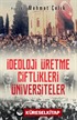 İdeoloji Üretme Çiftlikleri: Üniversiteler