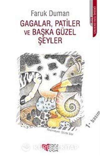 Gagalar, Patiler ve Başka Güzel Şeyler