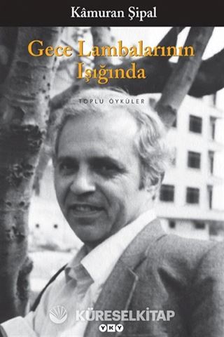 Gece Lambalarının Işığında /Toplu Öyküler