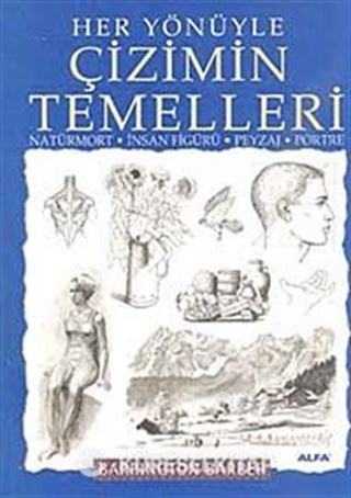 Her Yönüyle Çizimin Temelleri