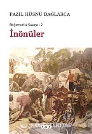 İnönüler / Bağımsızlık Savaşı-2