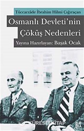 Osmanlı Devleti'nin Çöküş Nedenleri
