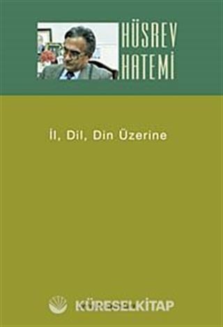 İl, Dil, Din Üzerine