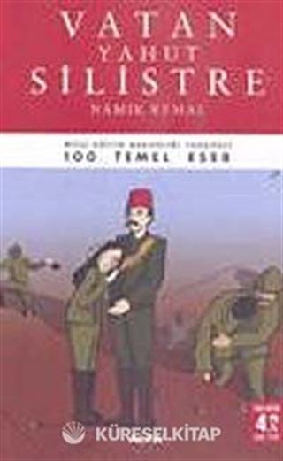 Vatan Yahut Silistre / 100 Temel Eser (Tam Metin)