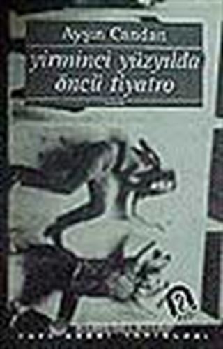 20. Yüzyılda Öncü Tiyatro