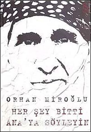 Her Şey Bitti Ana'ya Söyleyin
