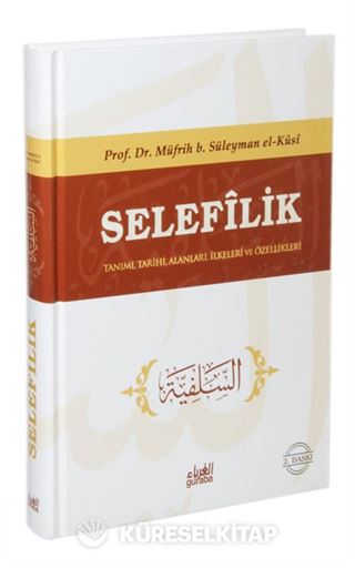 Selefilik (Ciltli) Tanımı, Tarihi, Alanları, İlkeleri ve Özellikleri