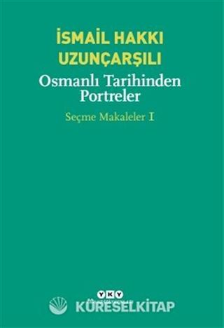 Osmanlı Tarihinden Portreler Seçme Makaleler 1