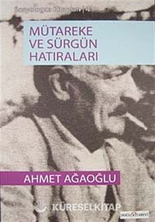 Mütareke Ve Sürgün Hatıraları