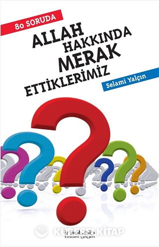 80 Soruda Allah Hakkında Merak Ettiklerimiz