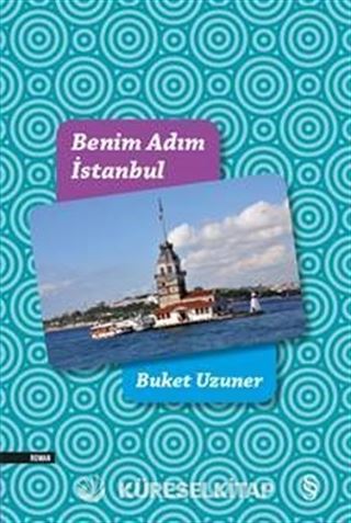 Benim Adım İstanbul (Renkli Resimli Ciltli)