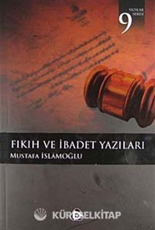 Fıkıh ve İbadet Yazıları