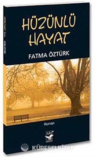 Hüzünlü Hayat