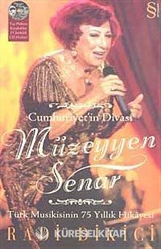 Cumhuriyet'in Divası Müzeyyen Senar