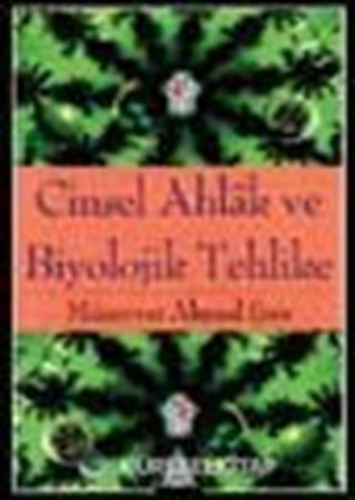 Cinsel Ahlak Ve Biyolojik Tehlike