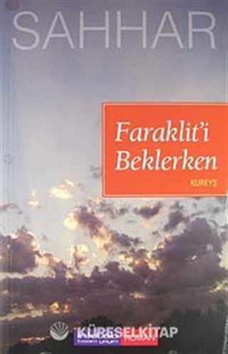 Faraklit'i Beklerken - Kureyş