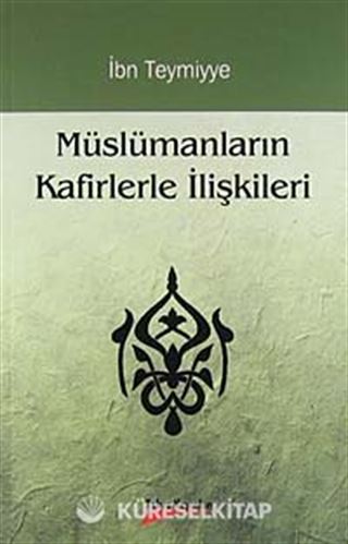 Müslümanların Kafirlerle İlişkileri