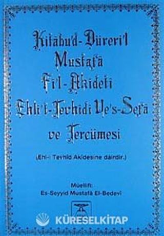 Kitabü'd-Düreri'l-Mustafa Fi'l Akideti Ehli't-Tevhidi ve's-Sefa ve Tercümesi