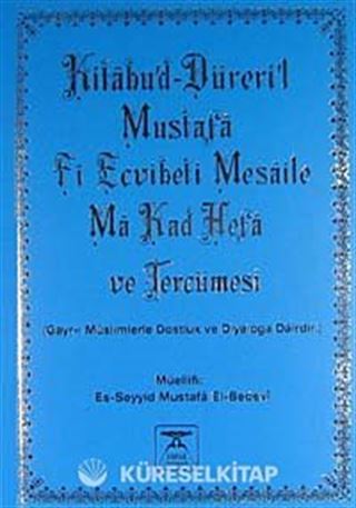 Kitabü'd-Düreri'l-Mustafa Fi Ecvibeti Mesaile Ma Kad Hefa ve Tercümesi