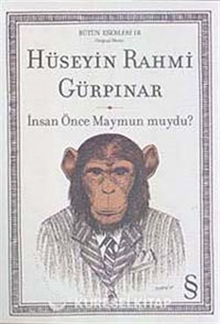 İnsan Önce Maymun muydu? / Bütün Eserleri (Orjinal Metin)