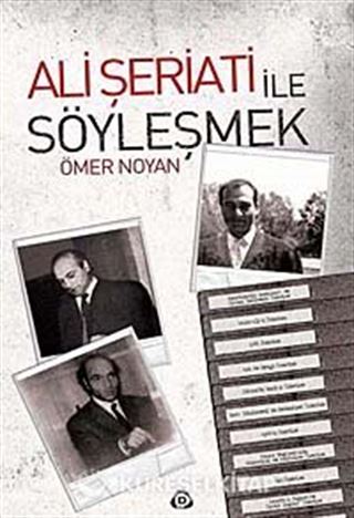 Ali Şeriati ile Söyleşmek