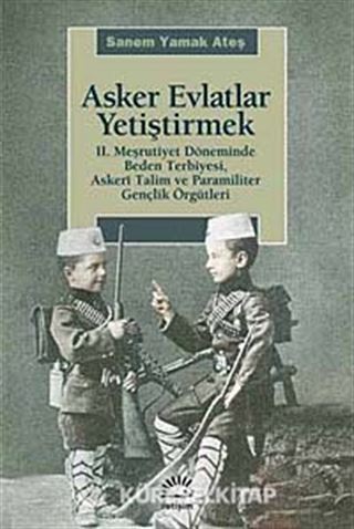 Asker Evlatlar Yetiştirmek