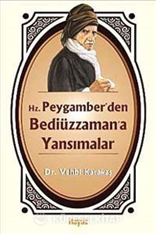Hz. Peygamber'den Bediüzzaman'a Yansımalar
