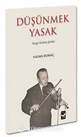 Düşünmek Yasak