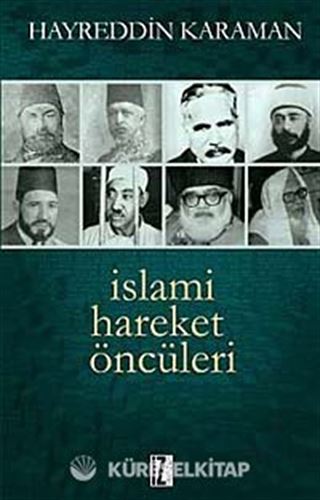İslami Hareket Öncüleri -1
