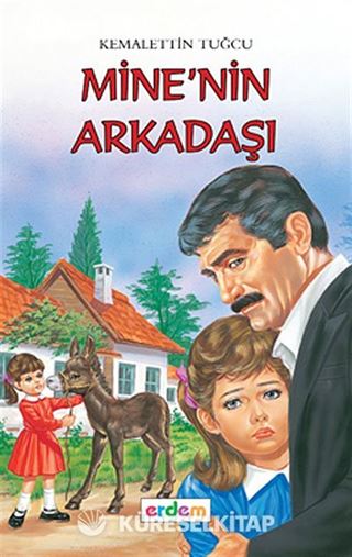 Mine'nin Arkadaşı/Kemalettin Tuğcu'dan Seçmeler Dizisi