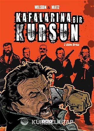 Kafalarına Bir Kurşun (3 Albüm Birden)