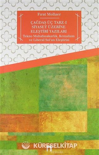 Çağdaş Üç Tarz-ı Siyaset Üzerine Eleştiri Yazıları
