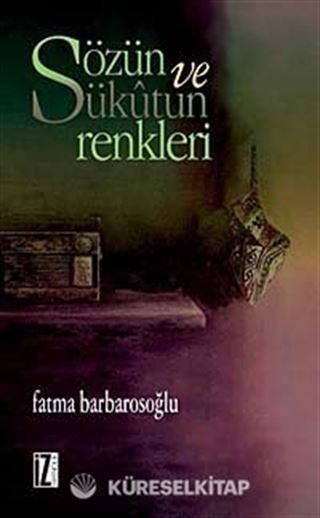 Sözün ve Sükûtun Renkleri