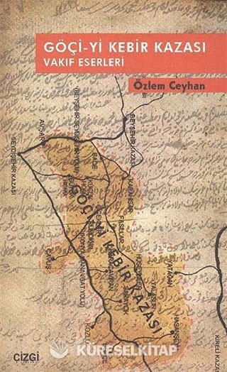 Göçi-yi Kebir Kazası Vakıf Eserleri