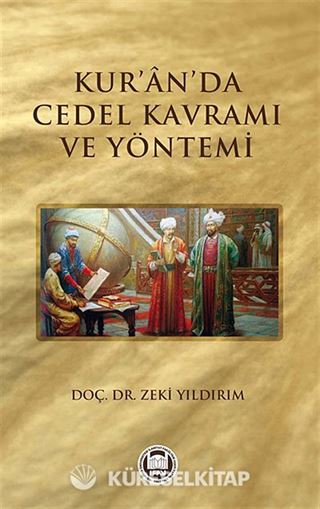 Kur'an'da Cedel Kavramı ve Yöntemi