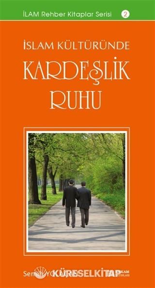 İslam Kültüründe Kardeşlik Ruhu