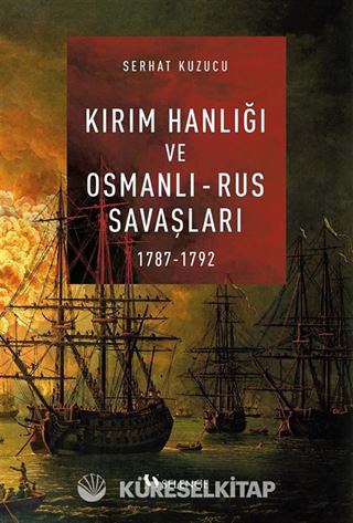 Kırım Hanlığı ve Osmanlı - Rus Savaşları