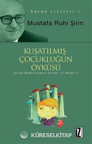 Kuşatılmış Çocukluğun Öyküsü