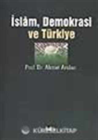 İslam Demokrasi ve Türkiye
