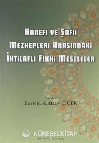 Hanefi ve Şafii Mezhepleri Arasındaki İhtilaflı Fıkhi Meseleler