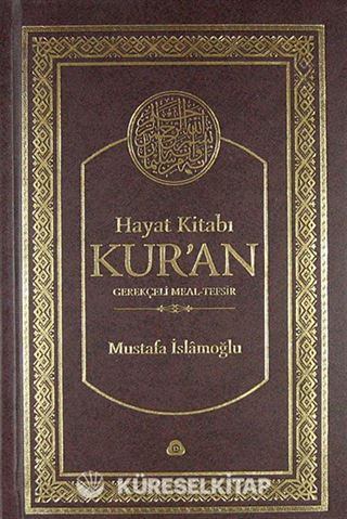 Hayat Kitabı Kur'an Gerekçeli Meal-Tefsir (Çanta Boy - Ciltli)