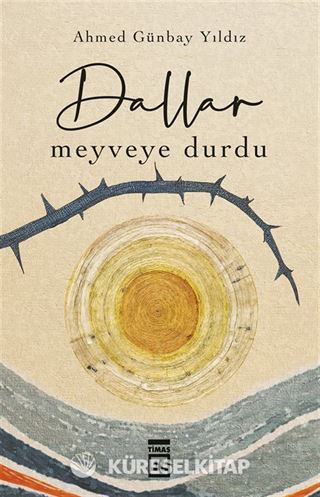 Dallar Meyveye Durdu