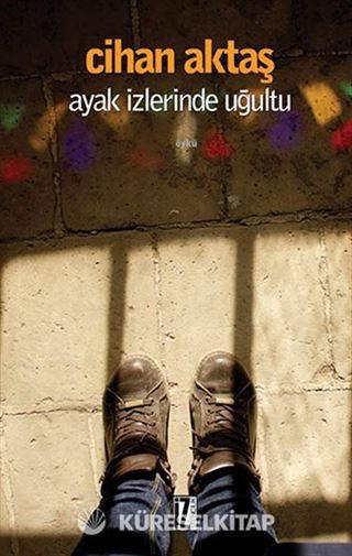 Ayak İzlerinde Uğultu